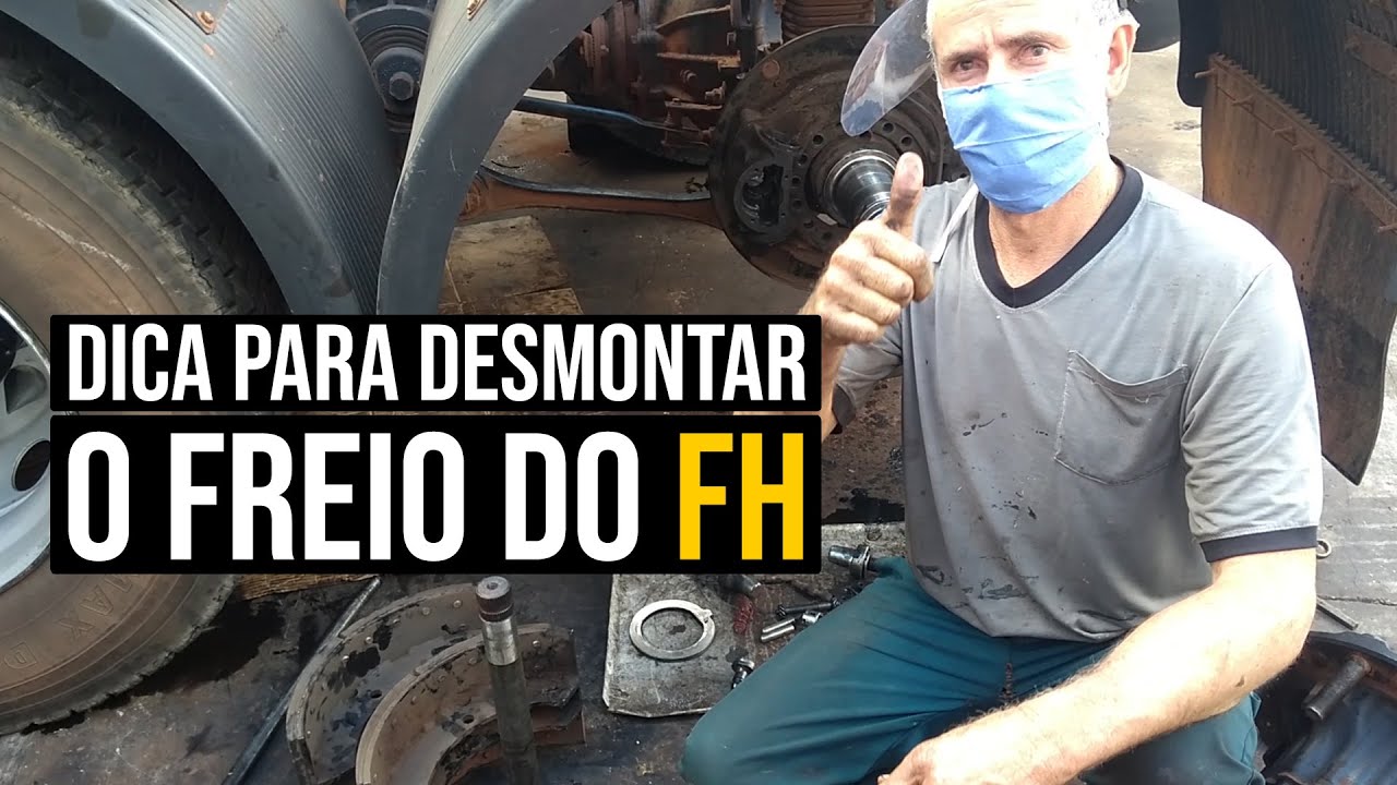 Dica para desmontar o freio do FH