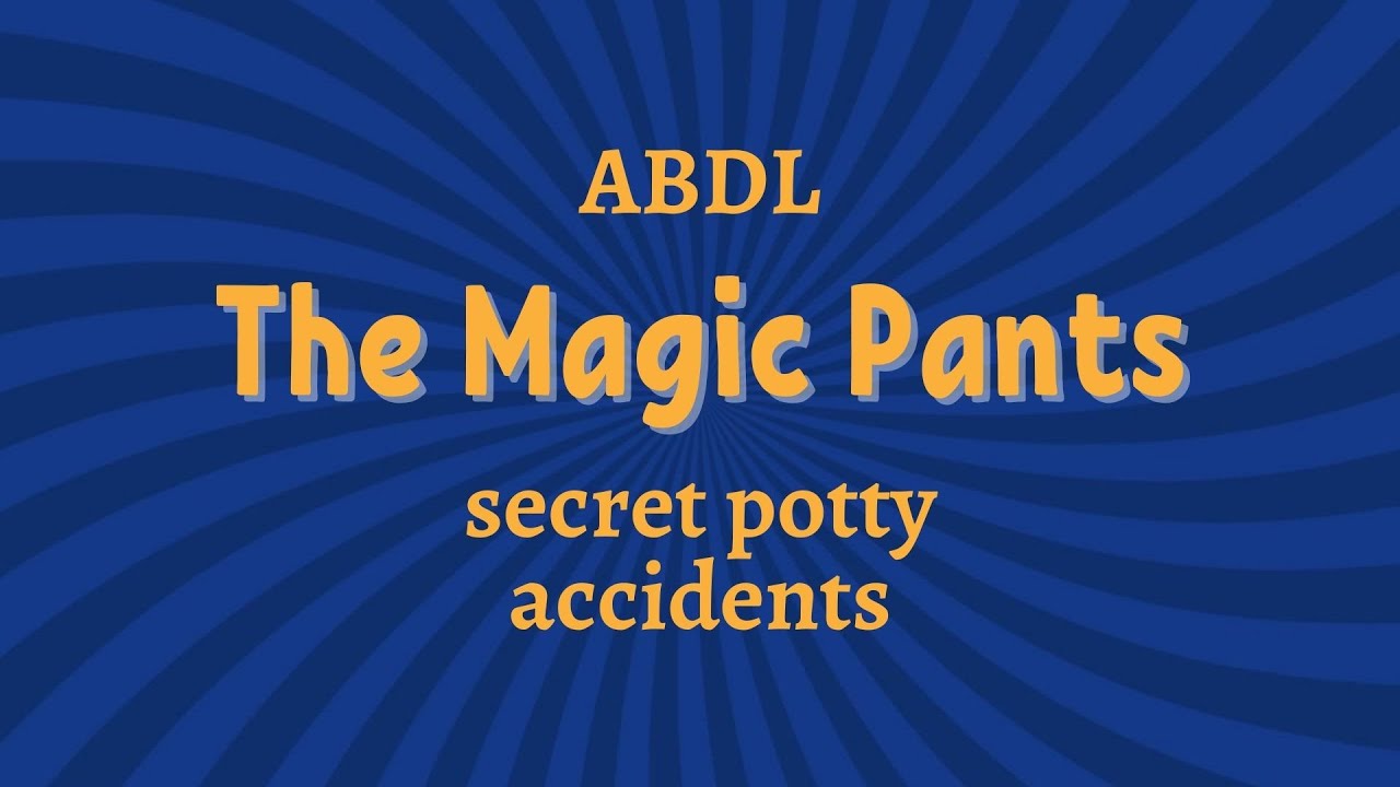ABDL Fantasy Story 💦 Pee Your Pants & Never Get Caught