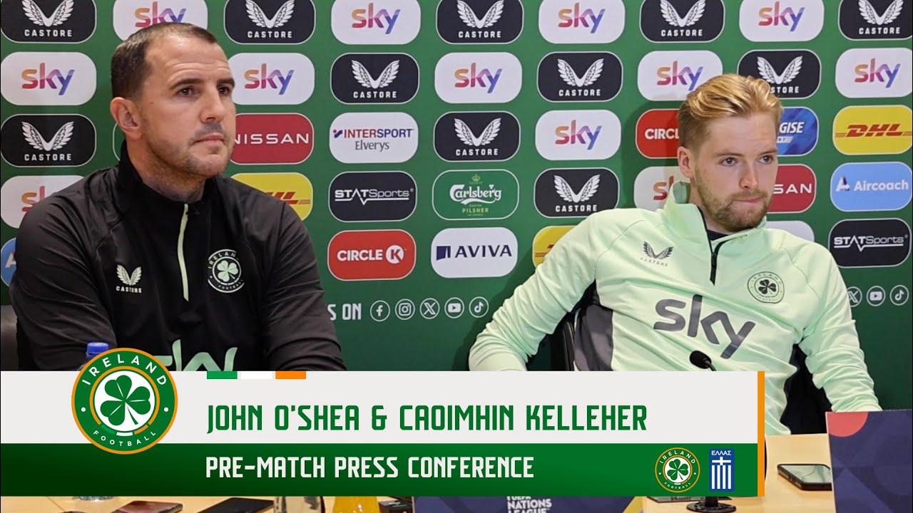PRE-MATCH PRESS CONFERENCE | John O'Shea & Caoimhin Kelleher | Ireland v Greece