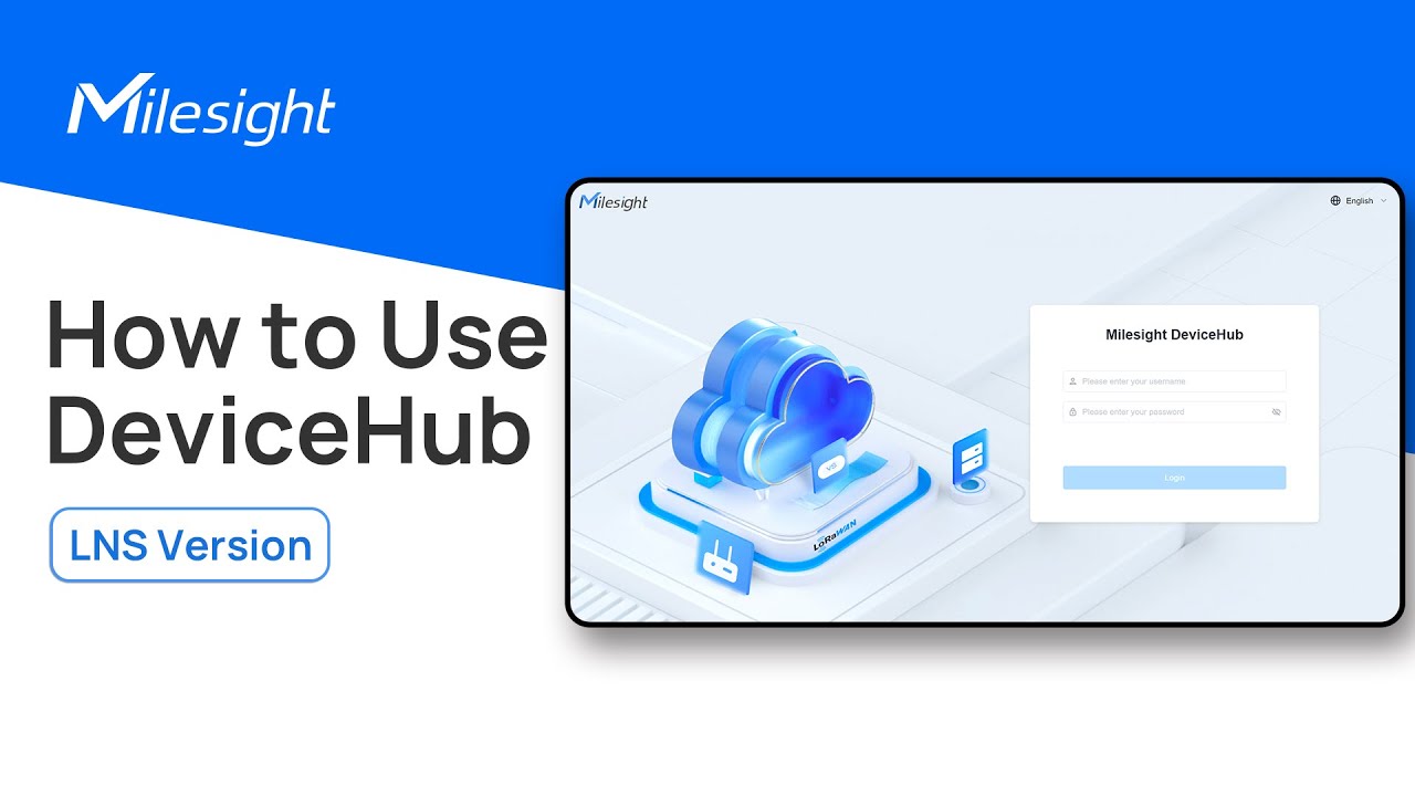 How to Use Milesight DeviceHub (LNS Version)