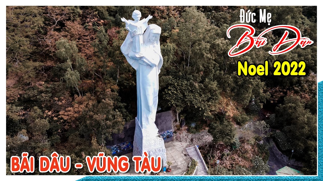 Tìm về trung tâm hành hương Đức Mẹ Bãi Dâu Vũng Tàu Noel 2022