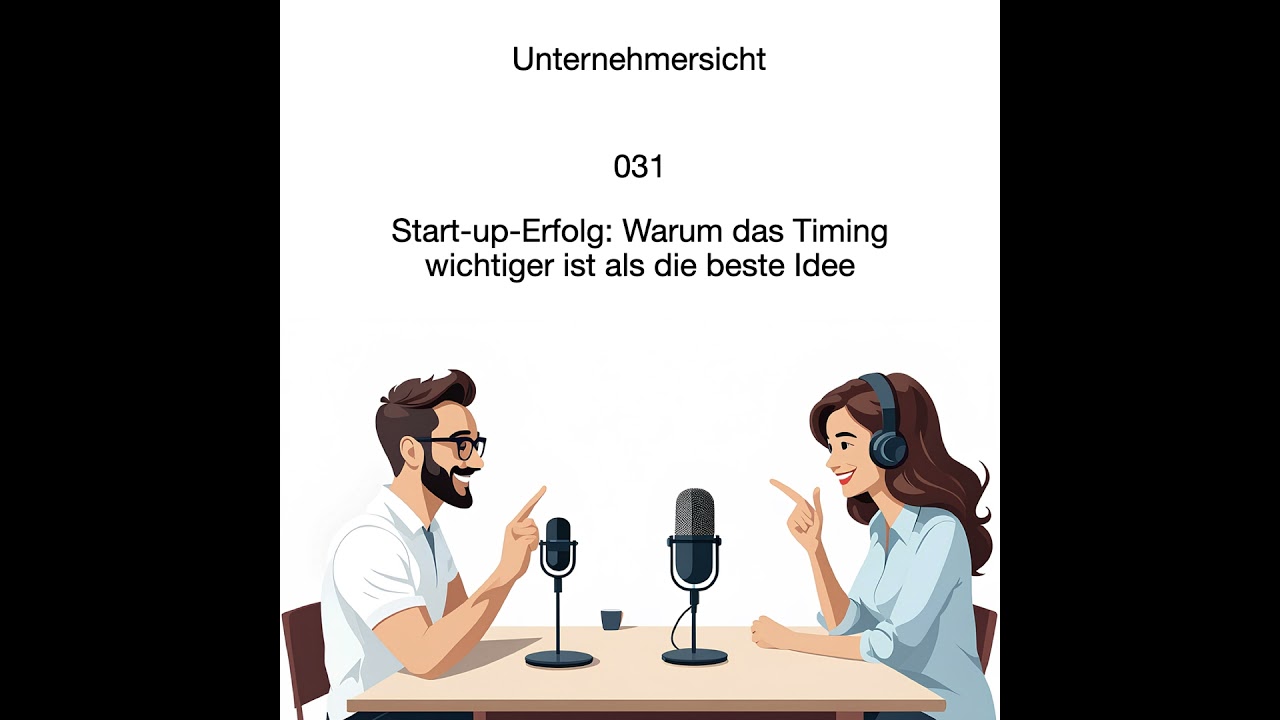 031 Start-up-Erfolg: Warum das Timing wichtiger ist als die beste Idee