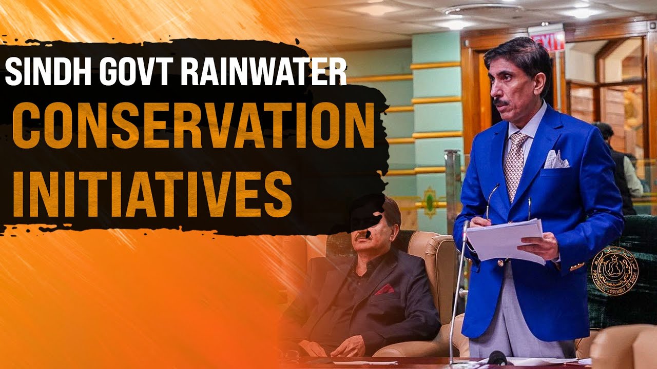 Sindh Government’s Rainwater Conservation Initiatives Explained in Assembly by Syed Hasan Ali Shah