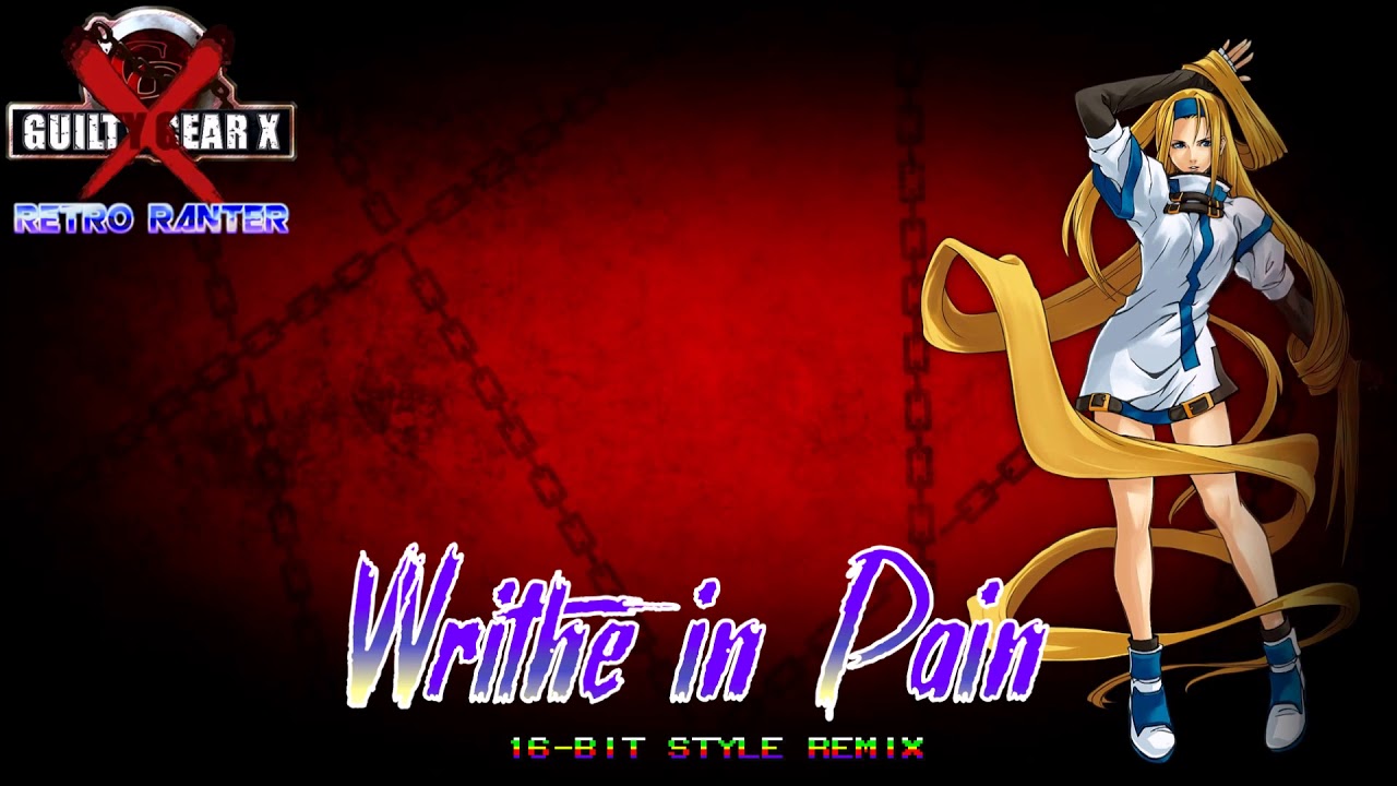 Guilty Gear X: Writhe in Pain (16-bit Style Remix)