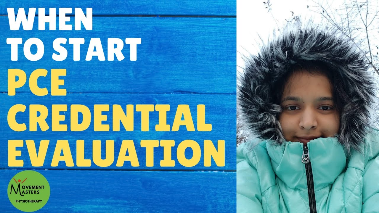 When to start CAPR Credential Evaluation for PCE? | Pooja Vyas |