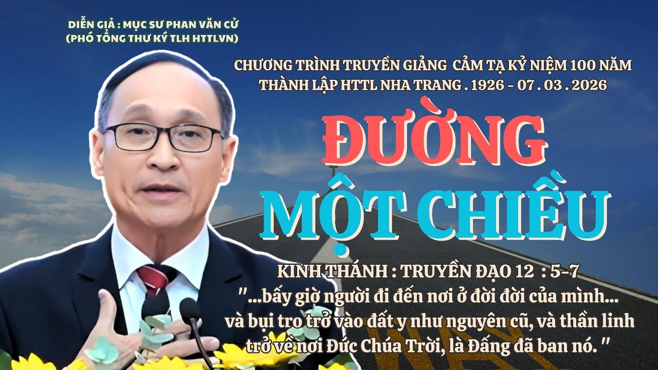 Mục sư Phan Văn Cử | Đường Một Chiều | Bài Giảng Tin Lành #msphanvancu #httlvn 