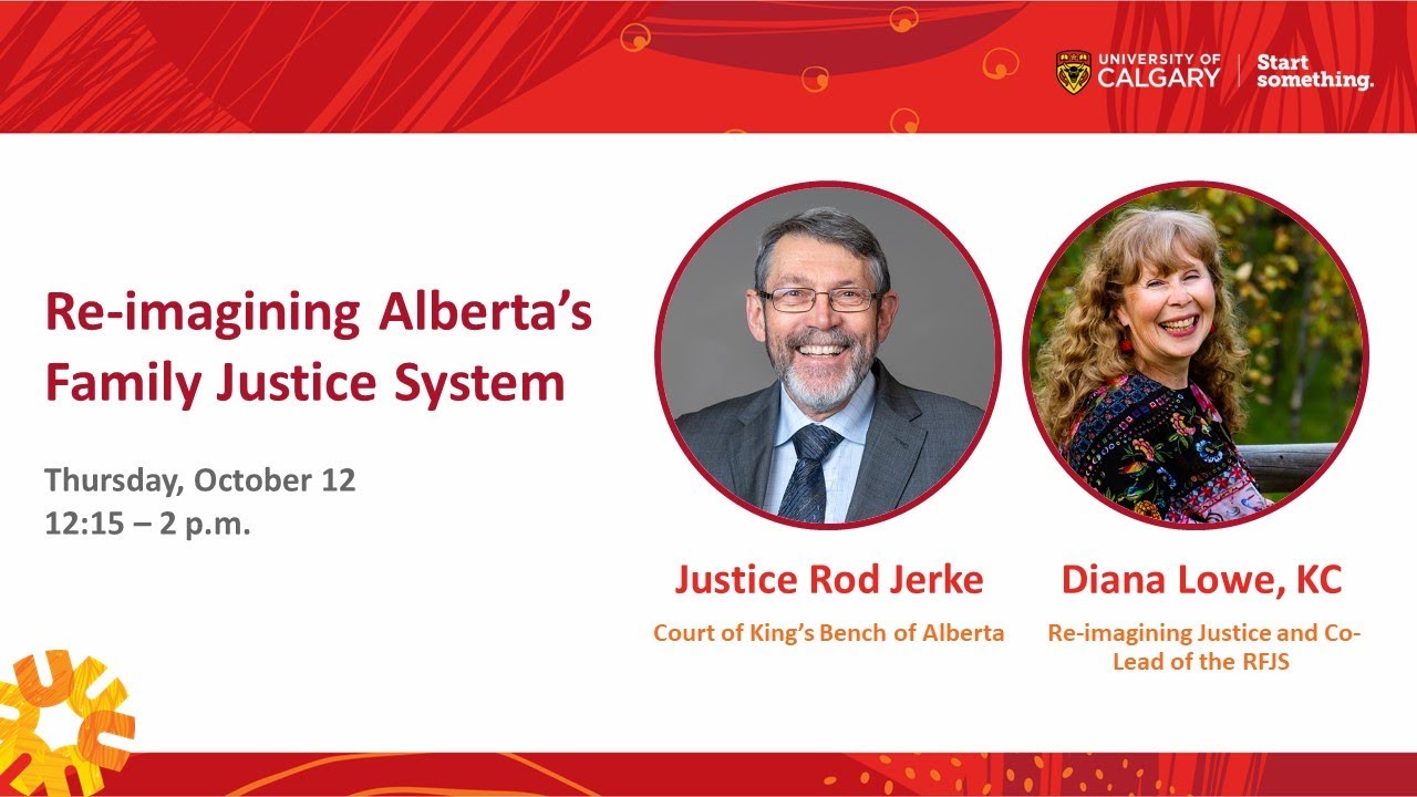 Re-imagining Alberta&rsquo;s Family Justice System