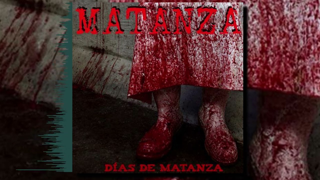 MATANZA - D&iacute;as de matanza (Full Album)