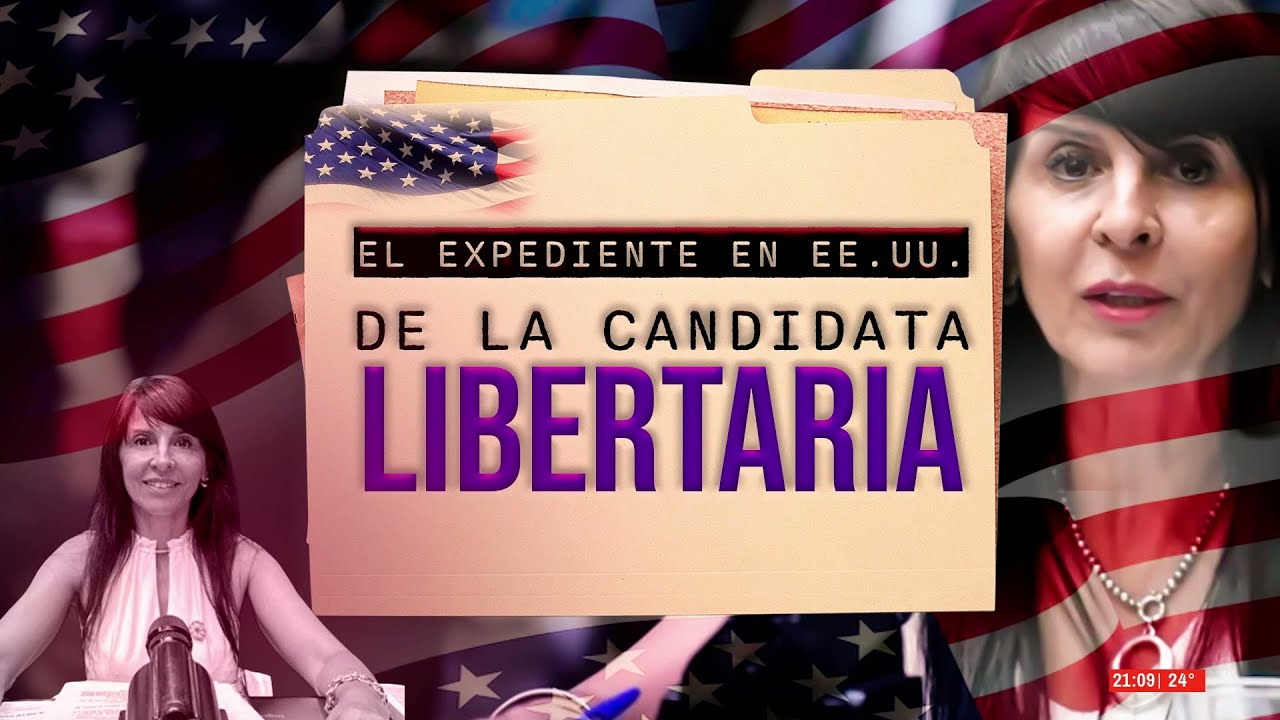 🚨EL EXPEDIENTE EN EE.UU. DE LA CANDIDATA DE LA LIBERTAD AVANZA