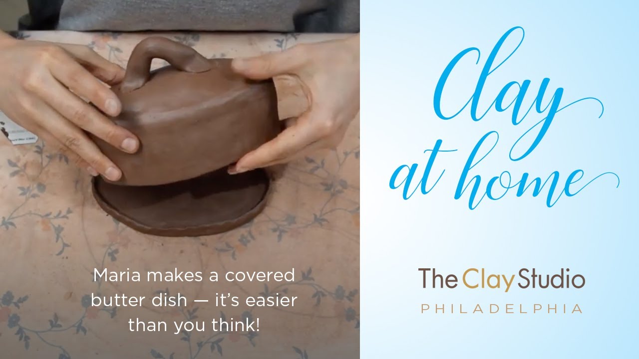 Clay at Home: Butter Dishes with Maria