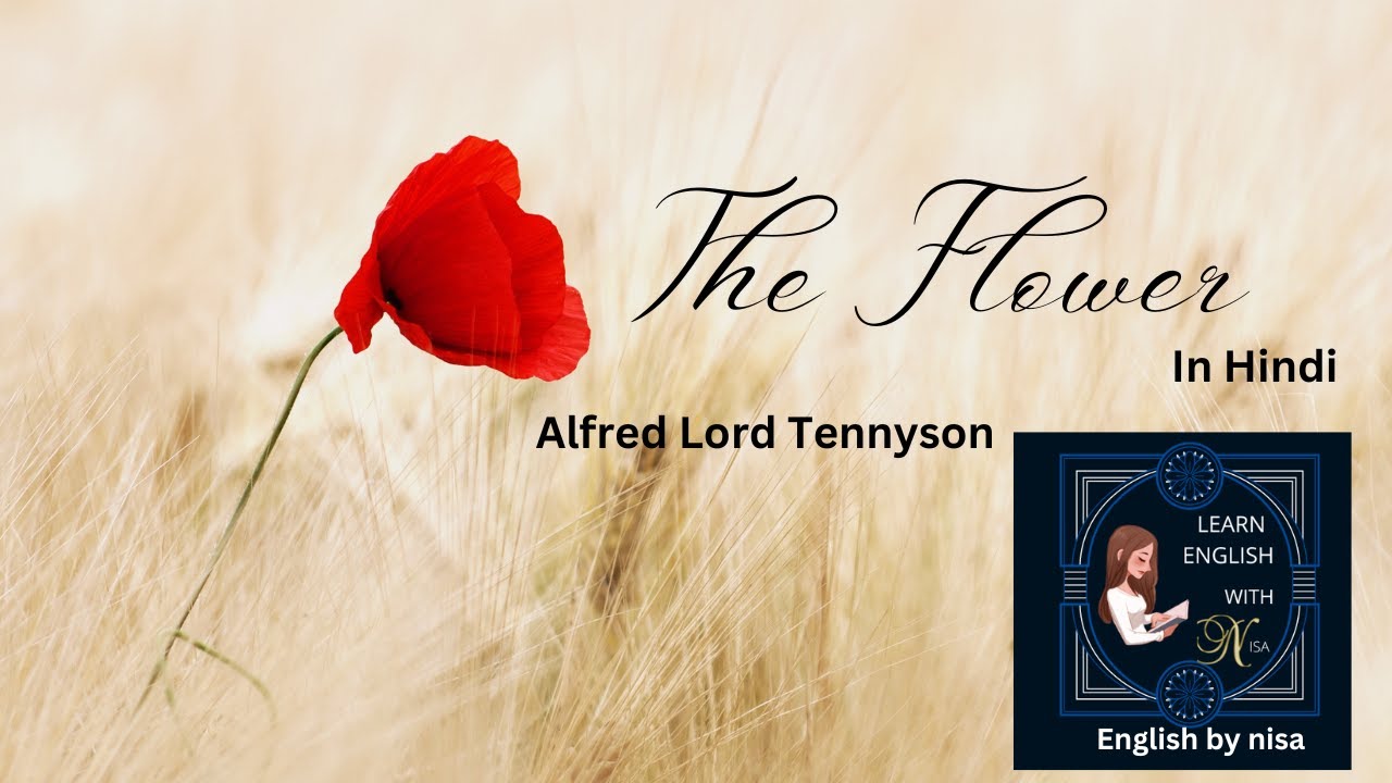 Poem The Flower  summary in Hindi by Alfred Tennyson || Degree semester IV