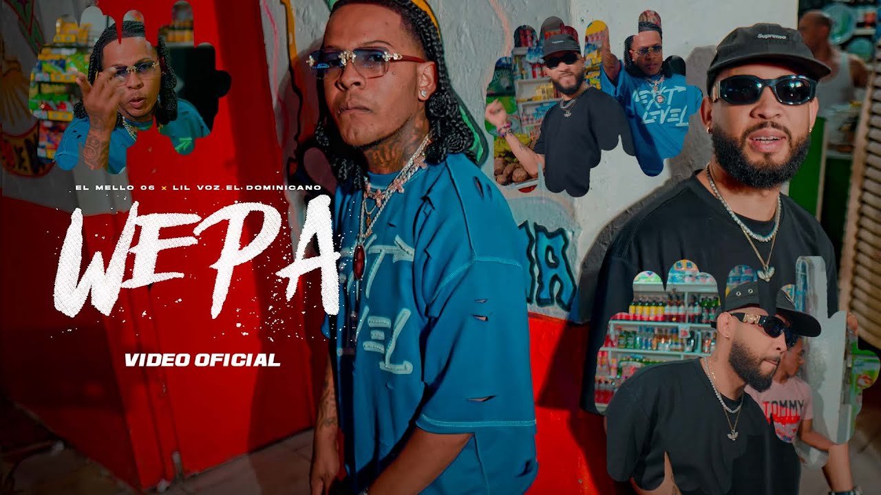 WEPA 💃 - EL MELLO 06  ❌ LIL VOZ EL DOMINICANO  (Video Oficial)