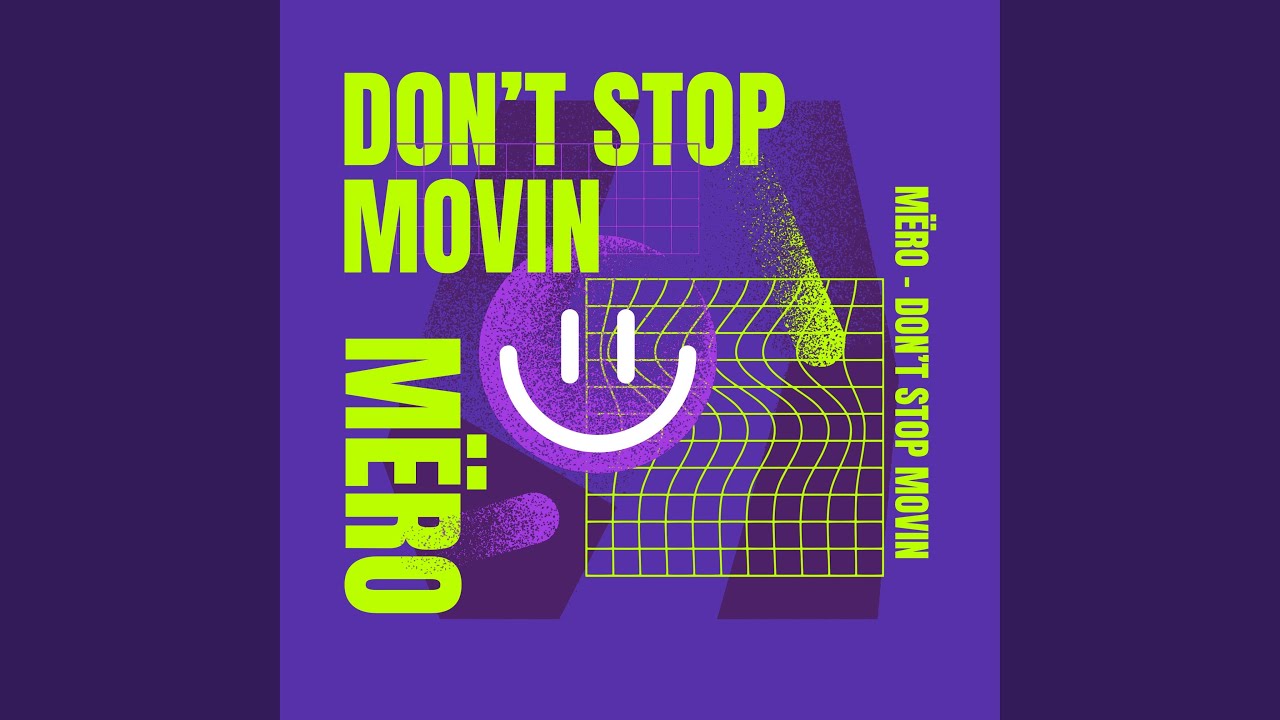 Don't Stop Movin