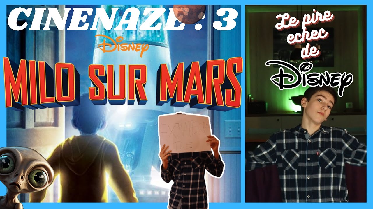 MILO SUR MARS (le plus gros echec de disney)-Cinénaze 3