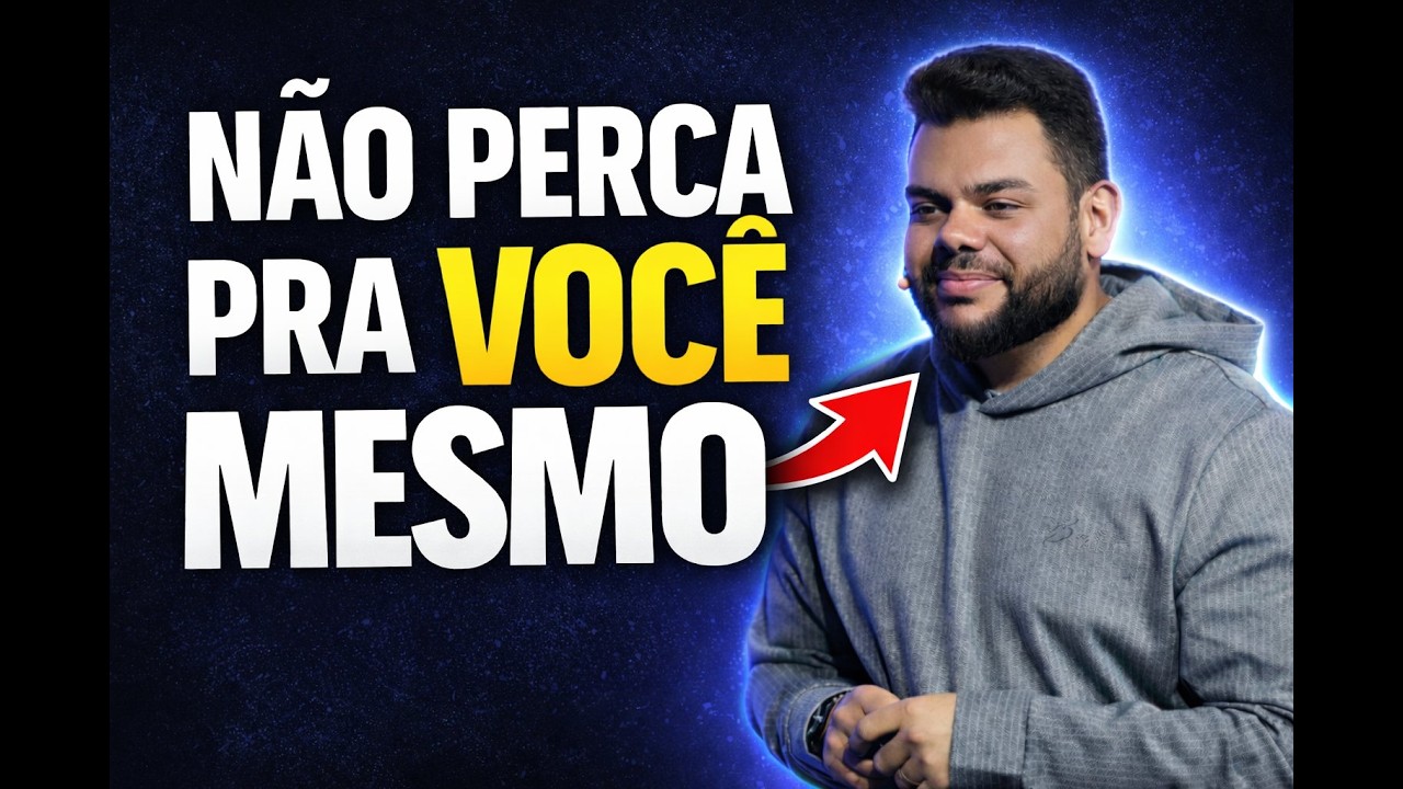 NAO PERCA PRA VOCE MESMO | Felipe Goncalves