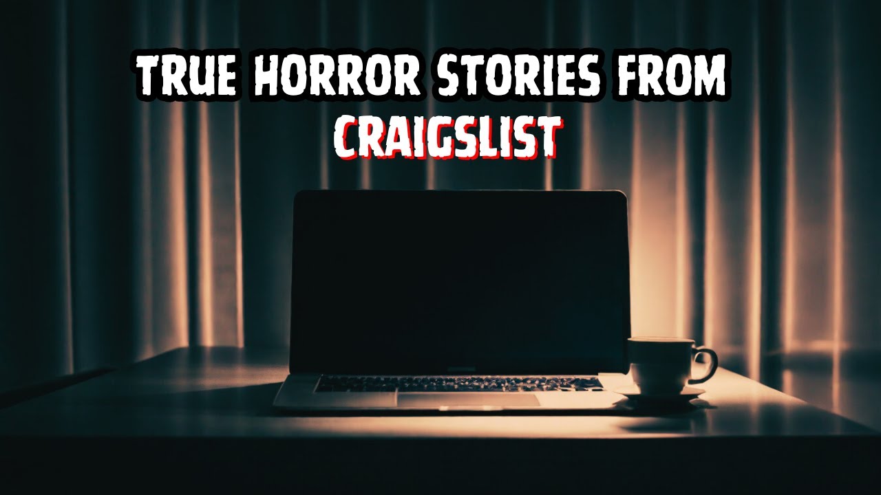 3 Truly Horrifying Craigslist Stories | Vol. 1