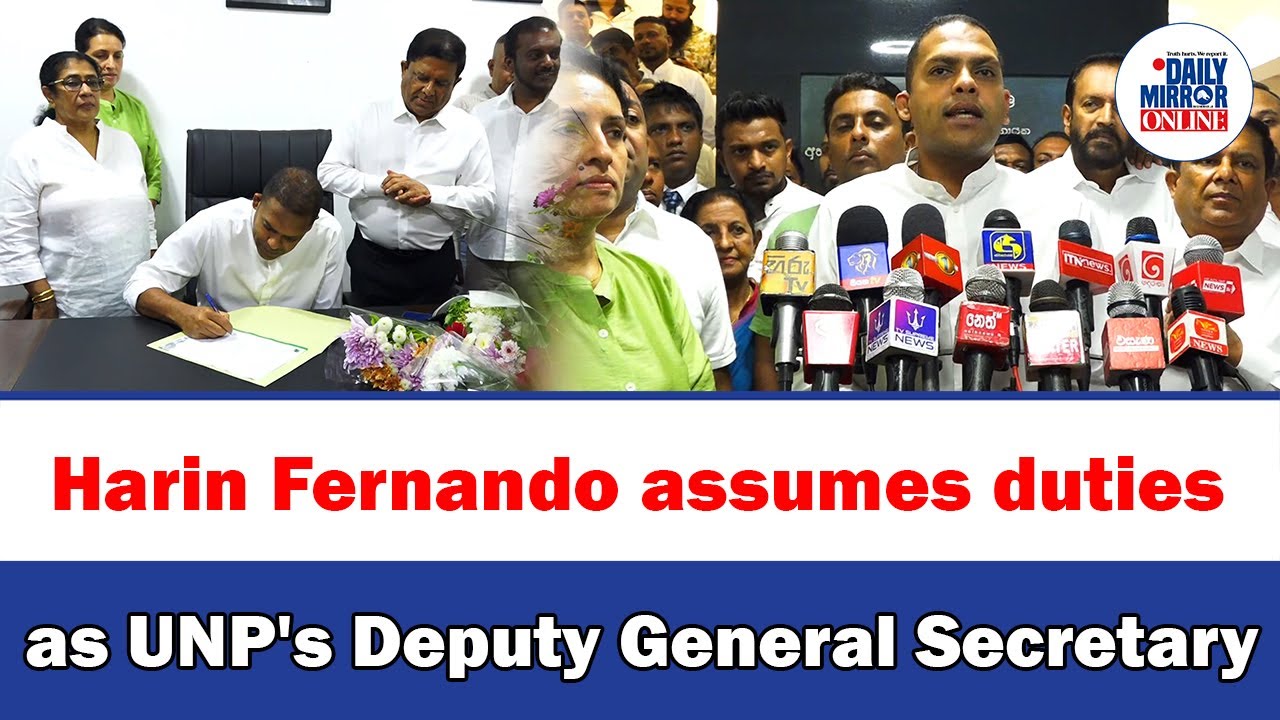 Harin Fernando assumes duties as UNP's Deputy General Secretary