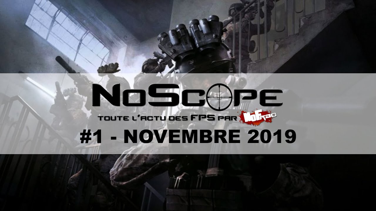 NoScope #1 - Novembre 2019 - Call of Duty: Modern Warfare, WRATH Aeon of Ruin, The Outer Worlds