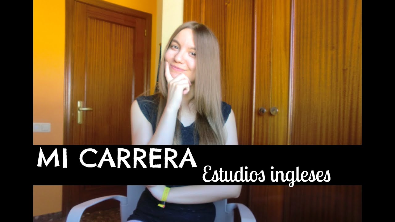 MI EXPERIENCIA EN LA CARRERA | Estudios ingleses