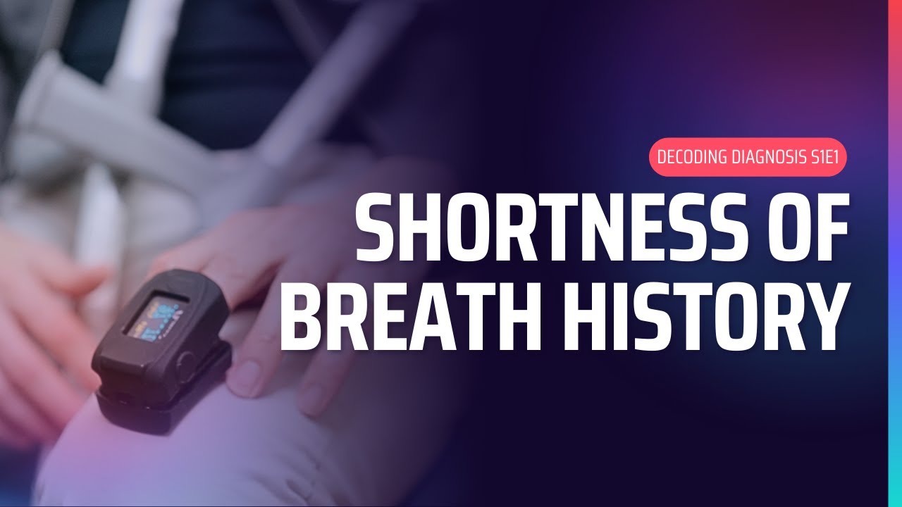 Shortness of Breath History Taking | OSCE | UKMLA | PLAB 2