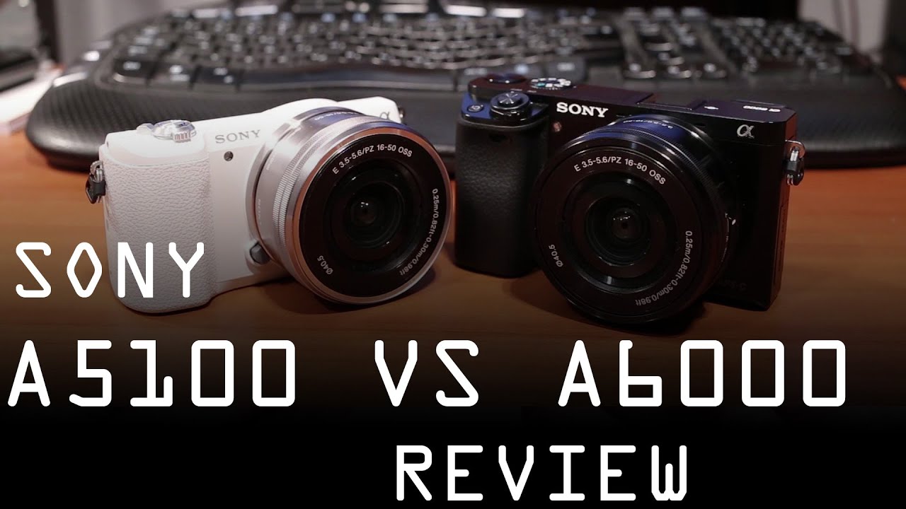 Обзор Sony A5100 и A6000