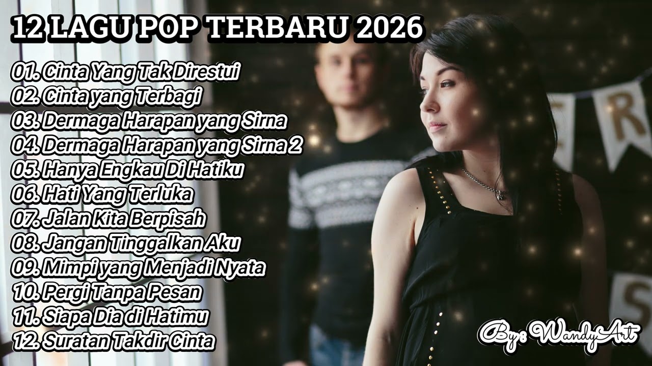 11 LAGU POP MELAYU 2026 ENAK BUAT KERJA TERBARU | FULL ALBUM MUSIK SANTAI & MELLOW VOL.01
