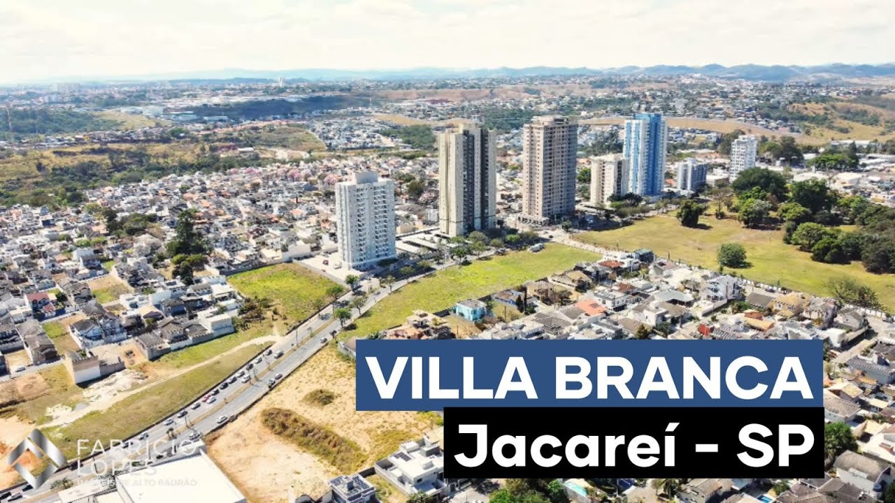 CONHEÇA O VILLA BRANCA - O BAIRRO MAIS PROCURADO DE JACAREÍ/SP