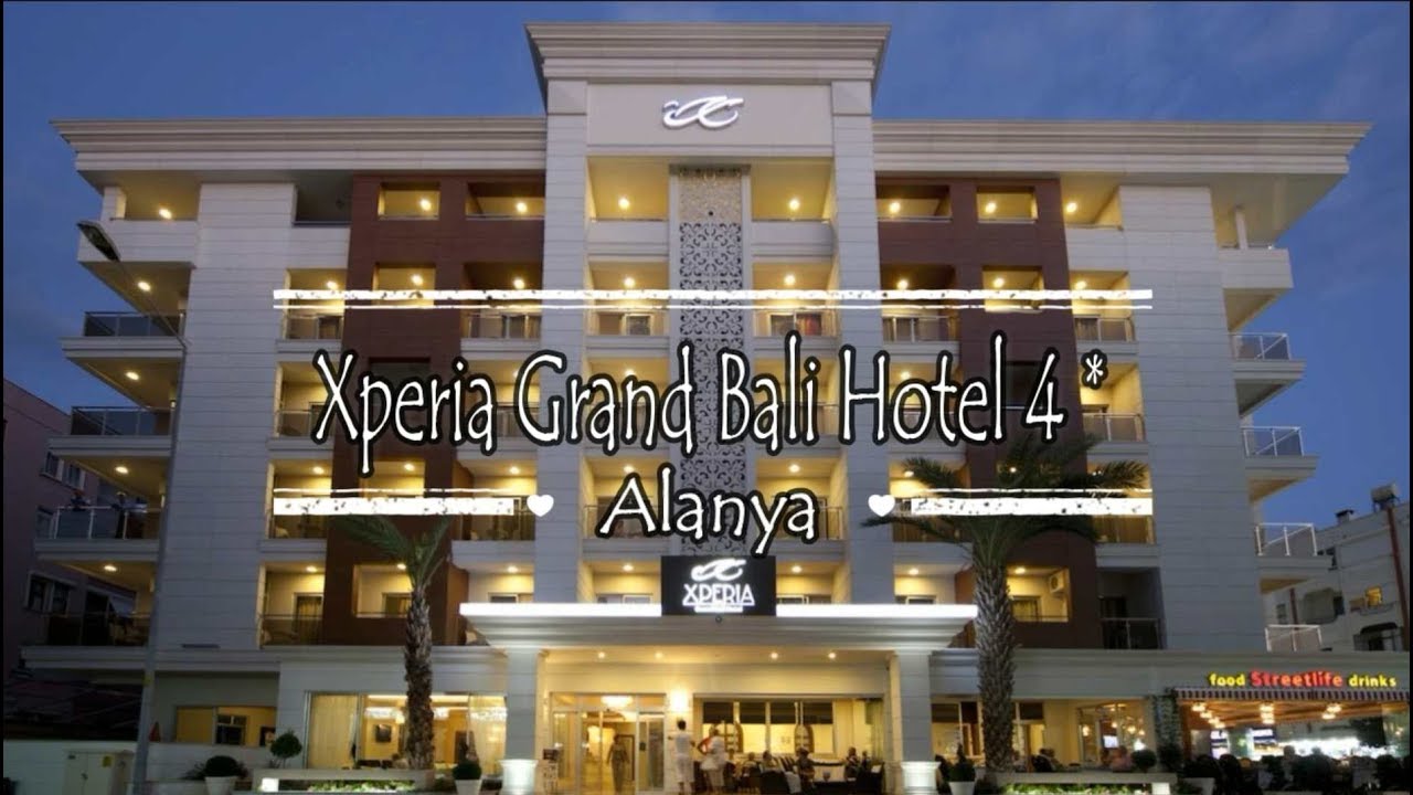 Xperia Grand Bali Hotel 4*, Alanya, Turkey