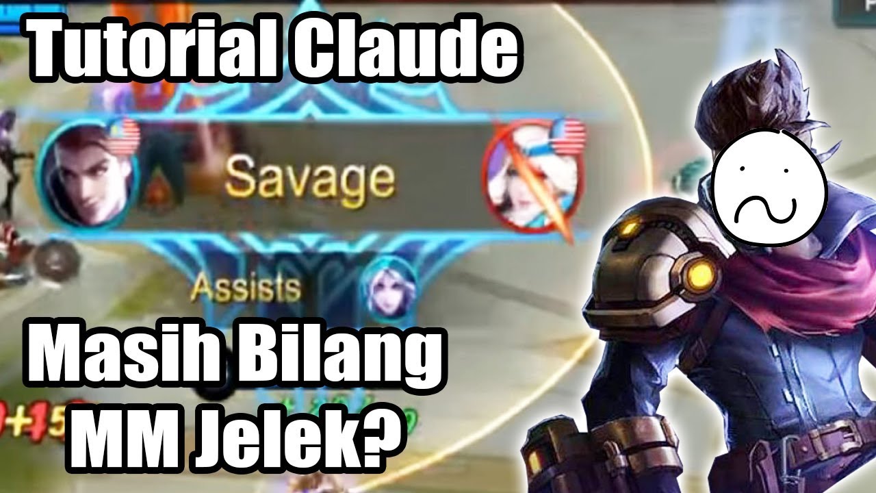 Tutorial Hero : Claude! Marksman Yang Susah Mati & Sakit Buangetssss!