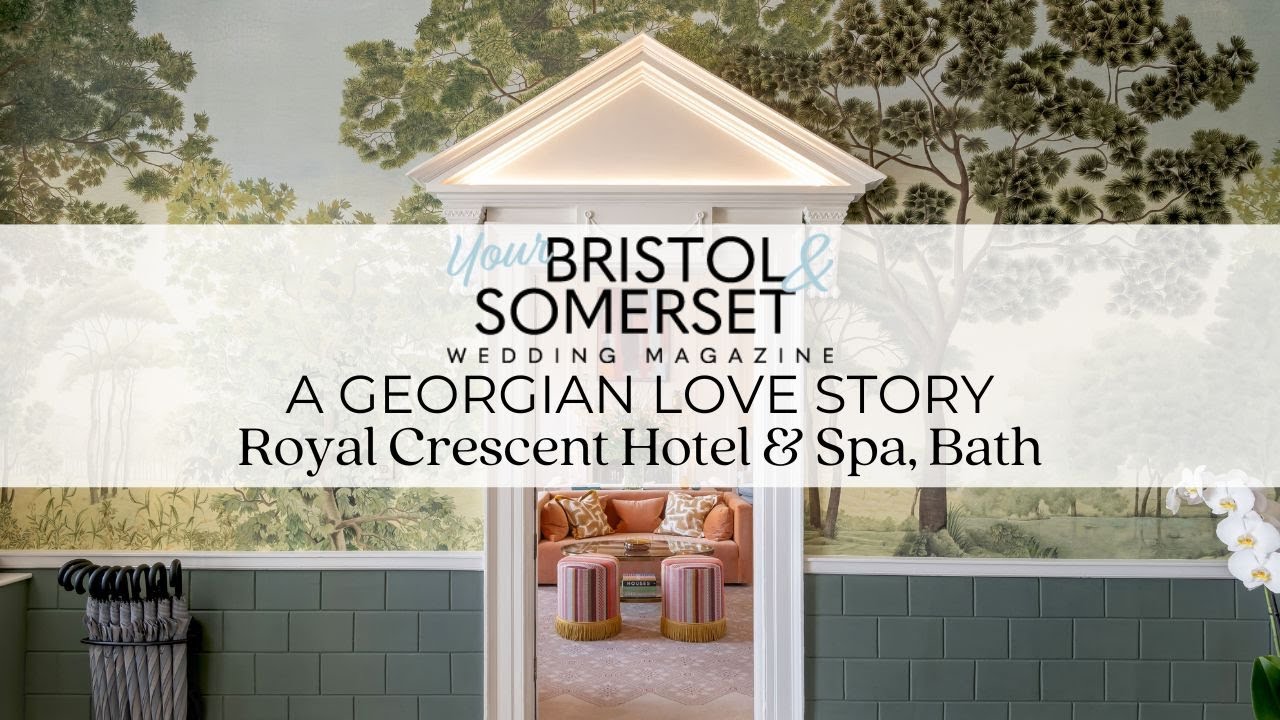 Review | A Georgian love story | Royal Crescent Hotel & Spa | Your Bristol & Somerset Wedding 101