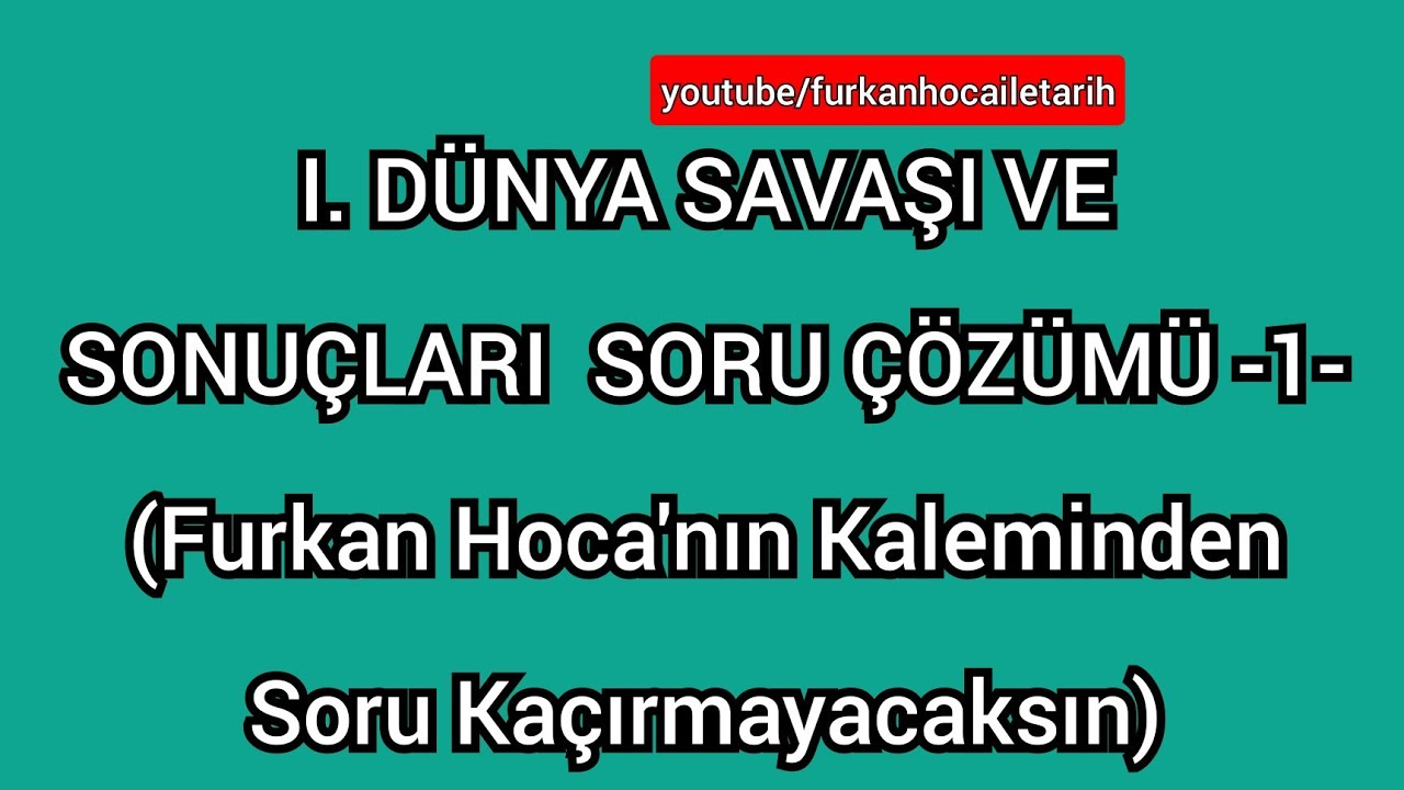 I. DÜNYA SAVAŞI VE SONUÇLARI SORU ÇÖZÜMÜ -1-  KPSS / YKS #kpss2022 #yks2023 #inkılaptarihi #ayttarih