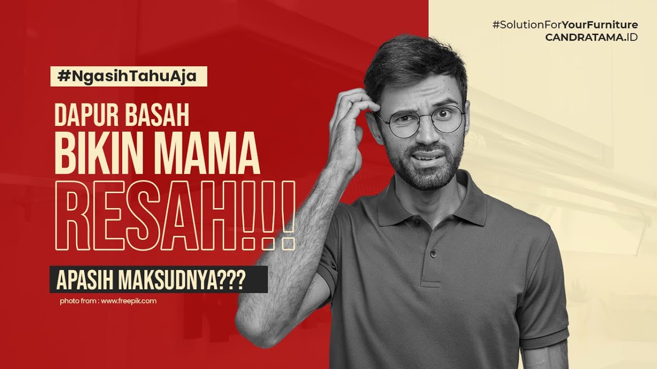 Perbedaan Dapur Basah & Kering Ala Candratama [NGASIH TAHU AJA]