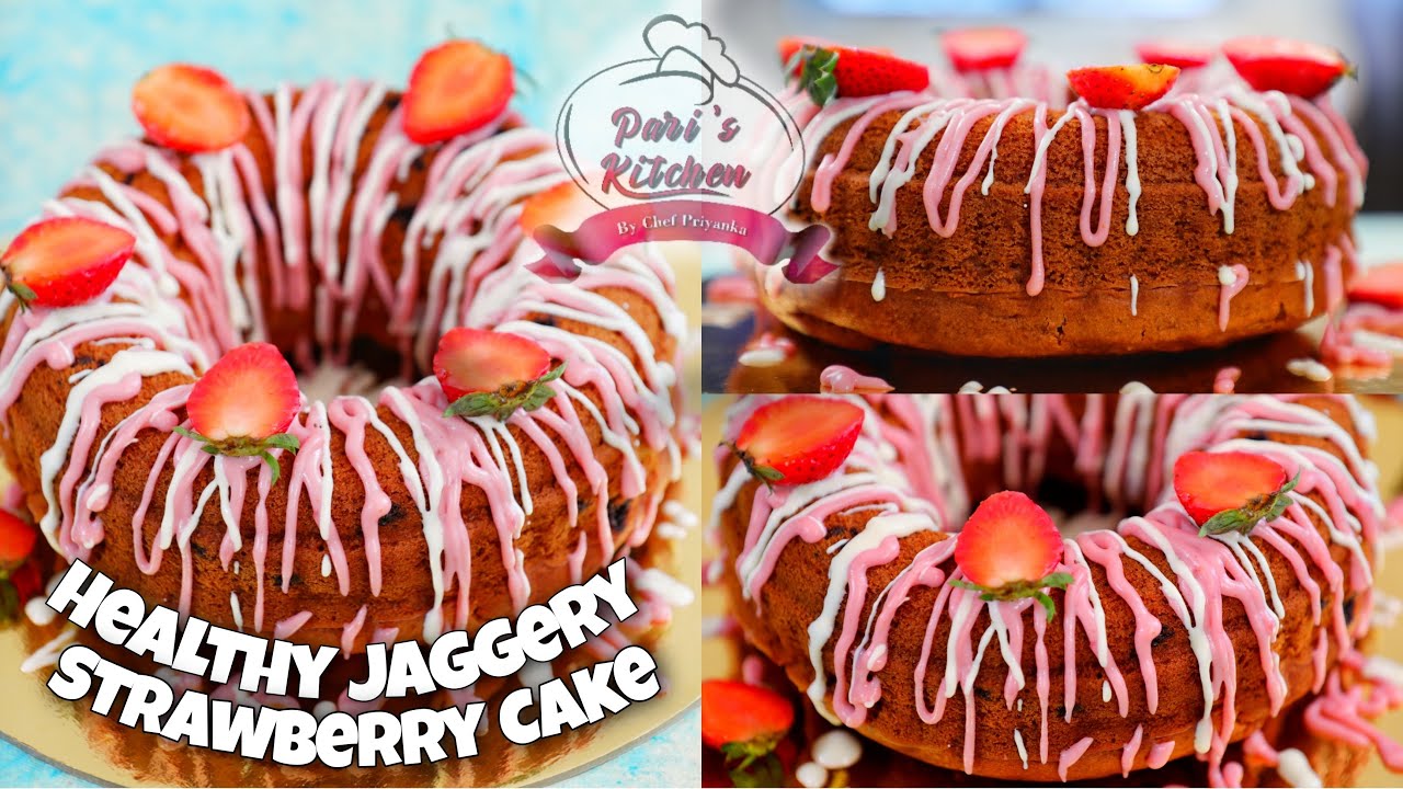 Sugarfree Cake I Eggless Strawberry Cake with Jaggery | Healthy Strawberry tea cake by Chef Priyanka