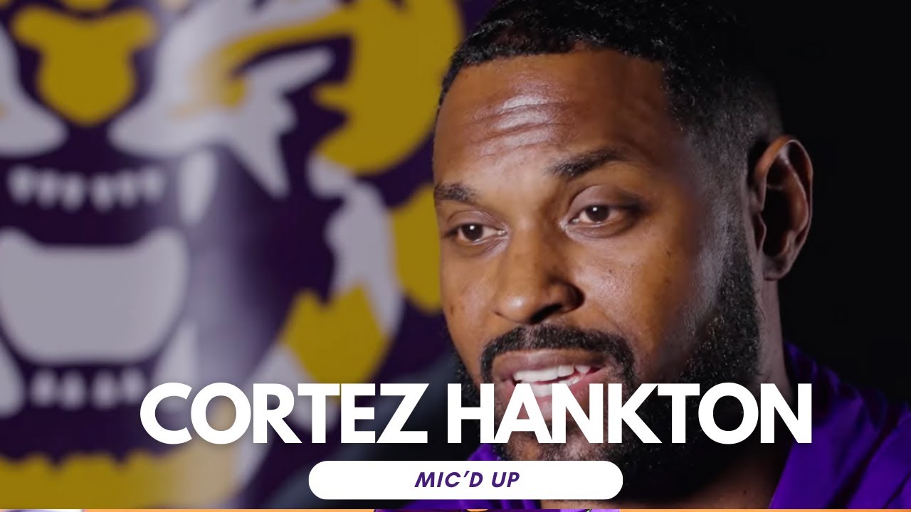 Cortez Hankton Mic Up - 2024 LSU Football