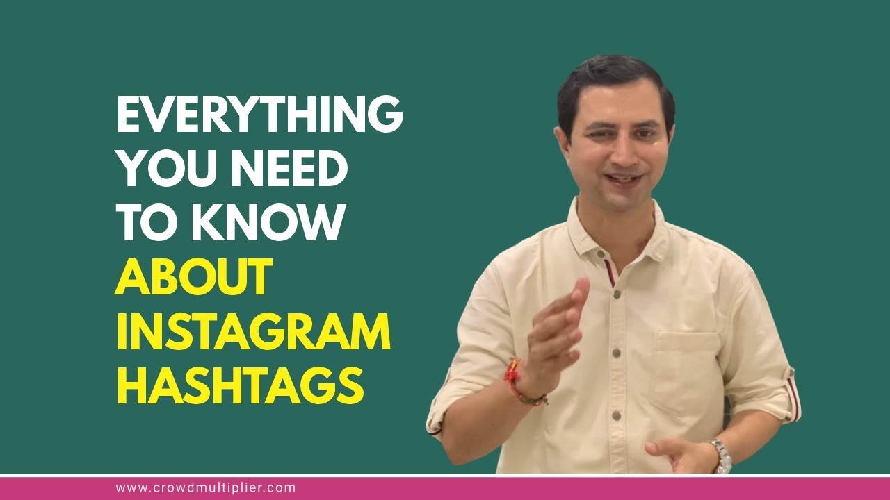 Everything You Need to Know About Instagram Hashtags