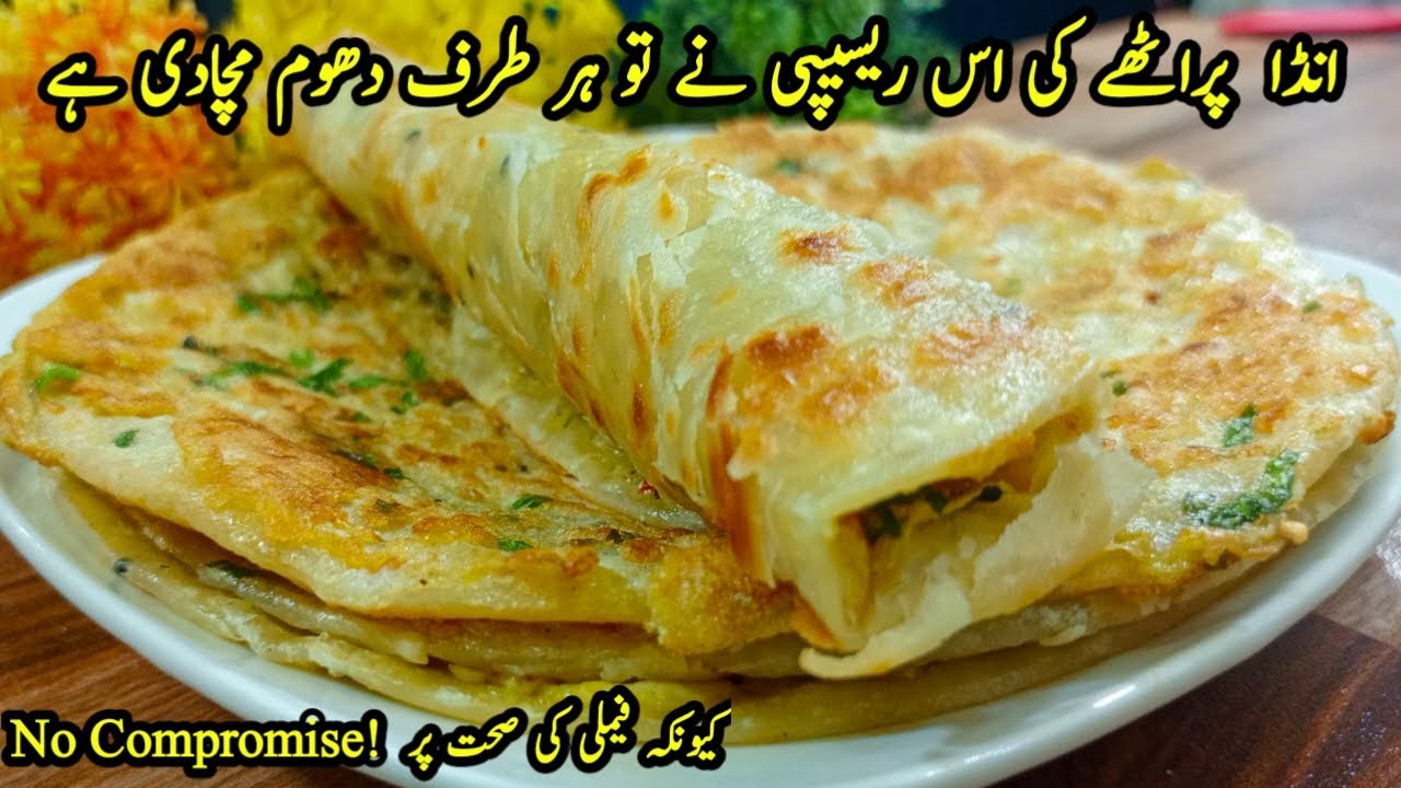 Crispy Egg Paratah | Anda Paratha | The paratha will be so tasty that your kids will eat not one ...
