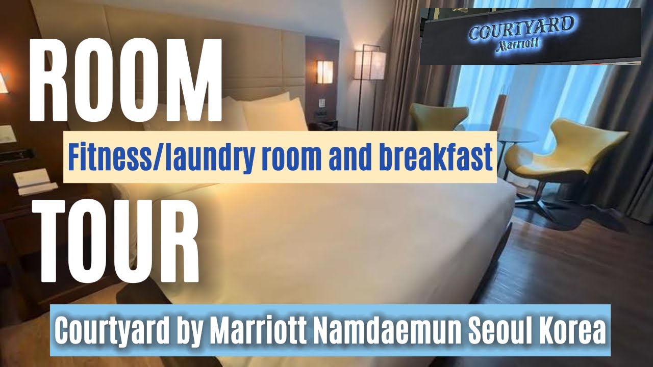 Courtyard by Marriott Seoul Namdaemun | Korea | King bed | Facilities and breakfast | May 2024
