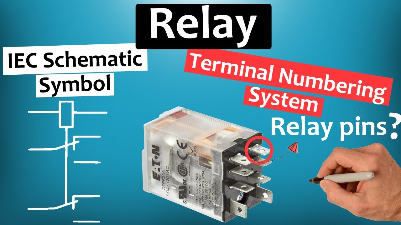 Relay[Terminal Numbering system (relay pins) -IEC schematic symbol-Coil Voltage] Explained