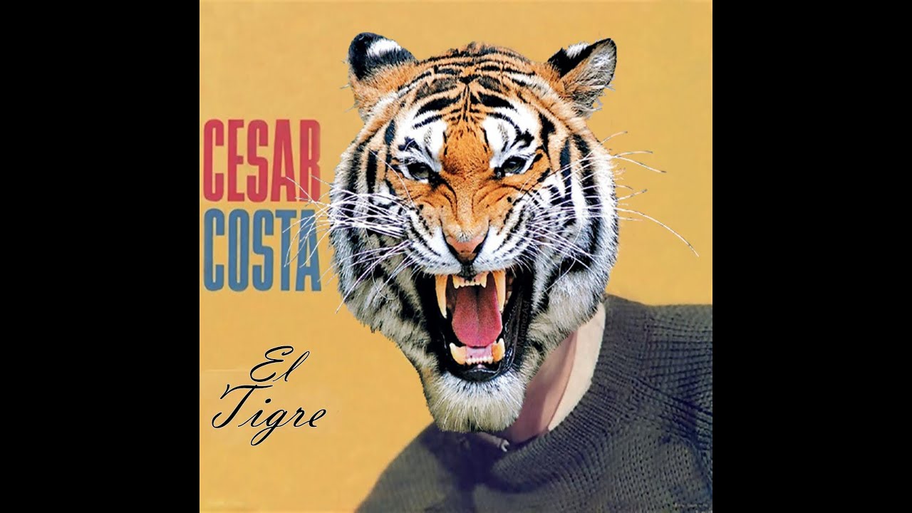 El Tigre (Extended Version) - C&eacute;sar Costa y Los Camisas Negras