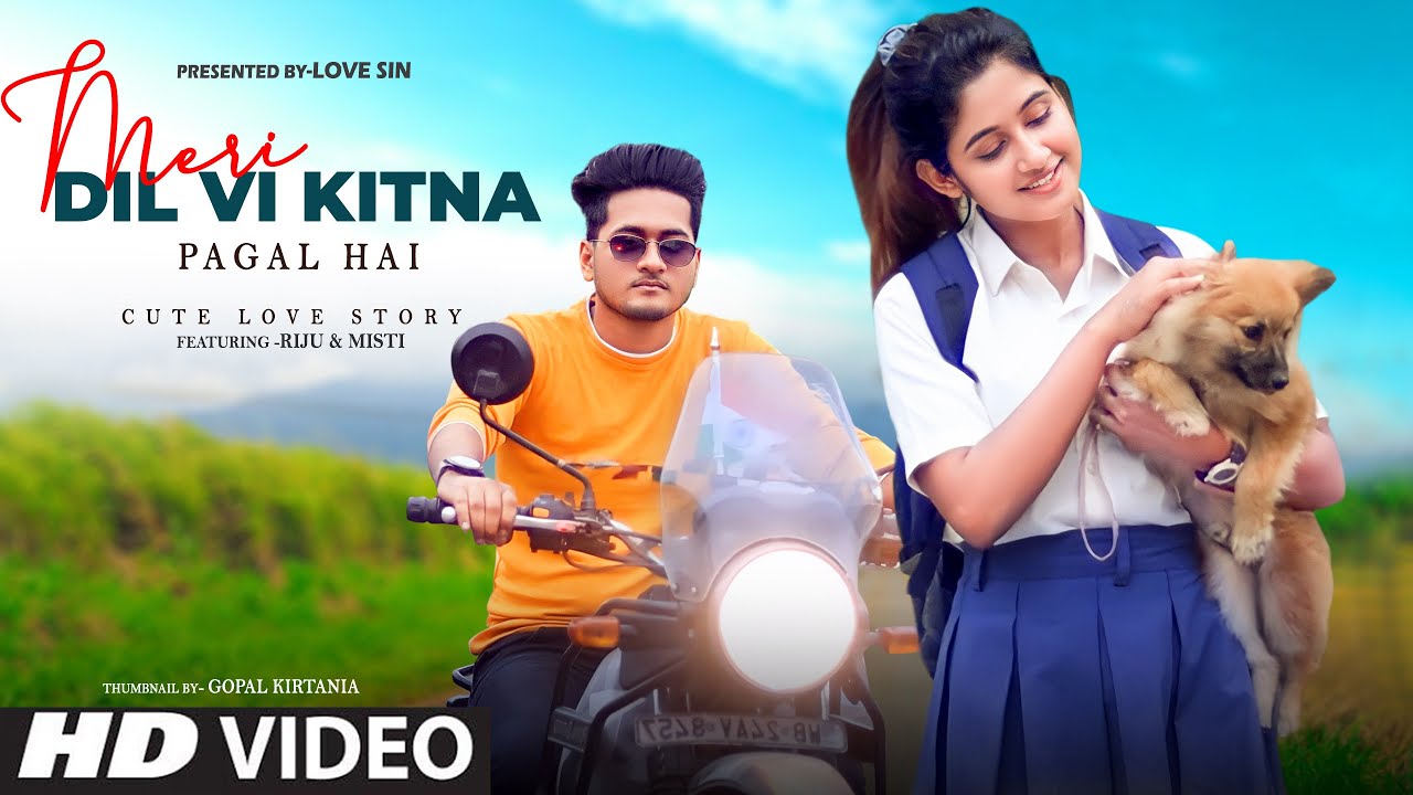 Mera Dil Bhi Kitna Pagal Hai | Stebin Ben | Saajan | Cute Love Story ||  Ft. Misti & Rijit