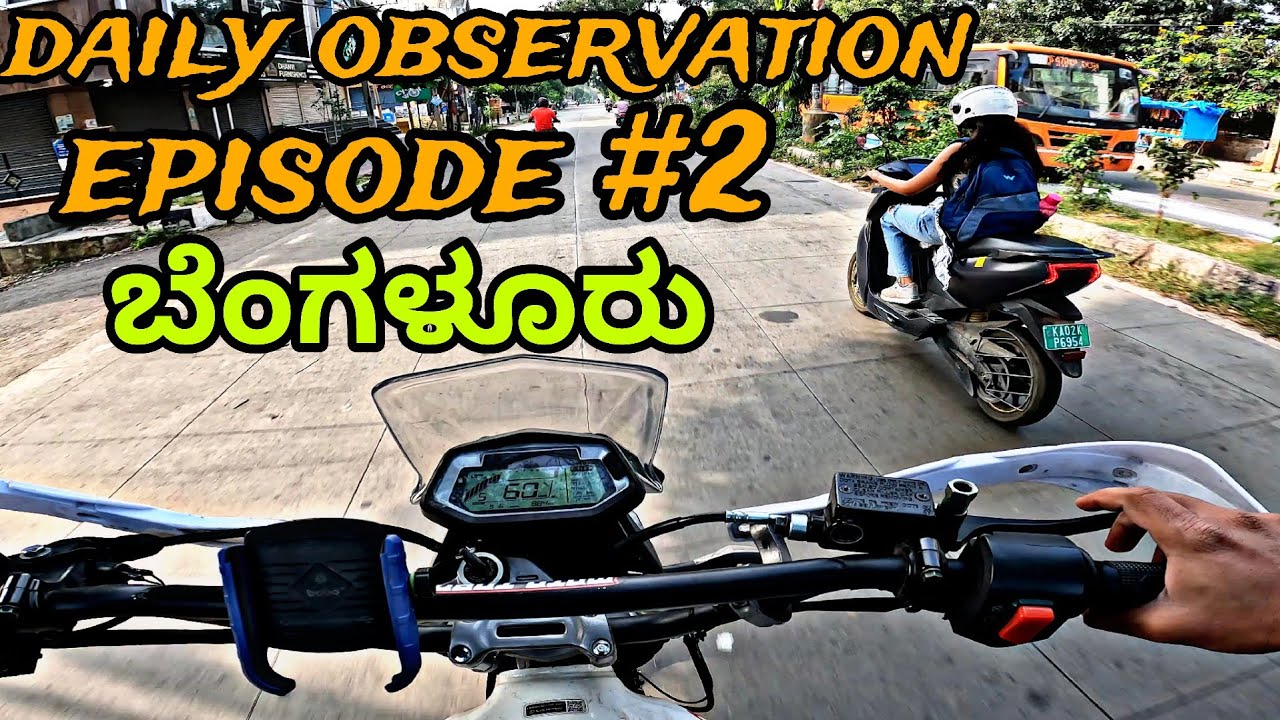 Bangaluru daily observation || episode #2👌