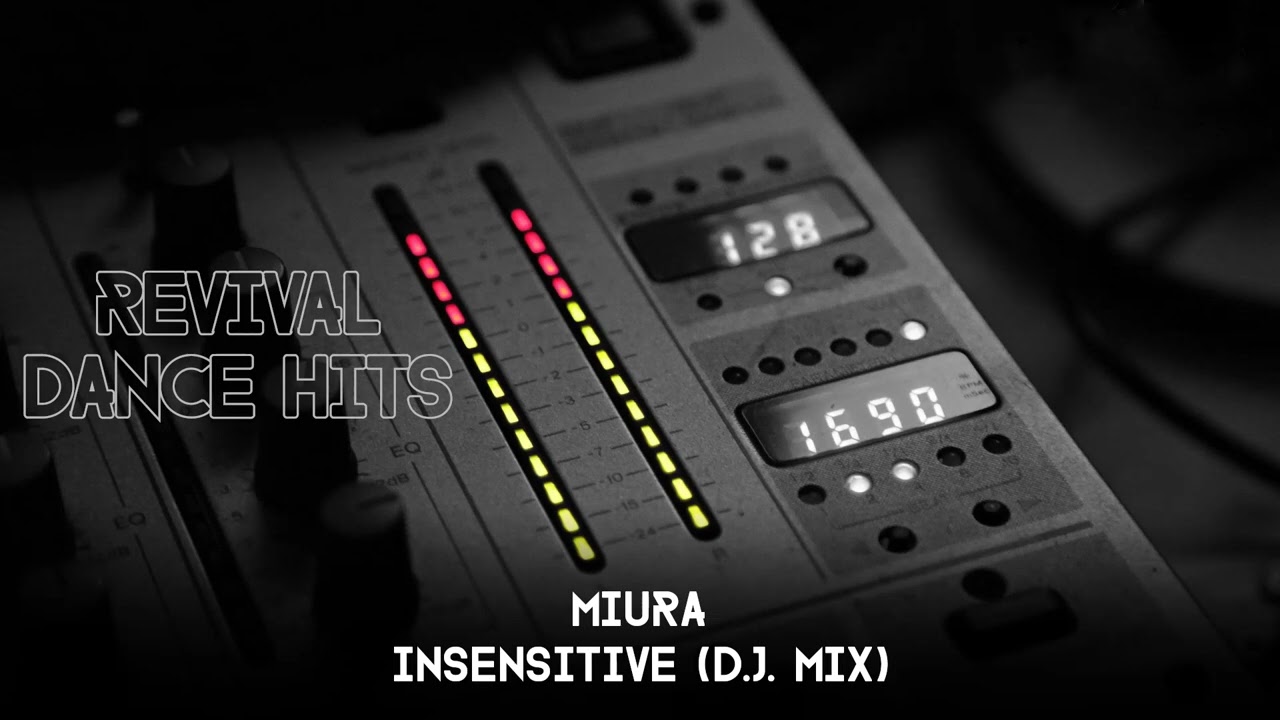 Miura - Insensitive (D.J. Mix) [HQ]