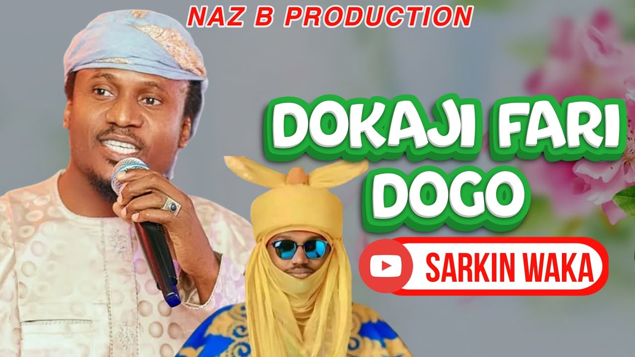 DOKAJI FARI DOGO DOKAJIN KASAR HAUSA 