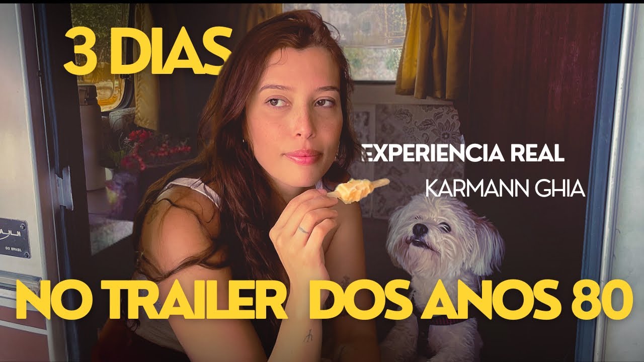 VOCÊ MORARIA NESSE TRAILER? - vivendo no karmann-Ghia de 1986 por 3 dias - T1 - Ep 3