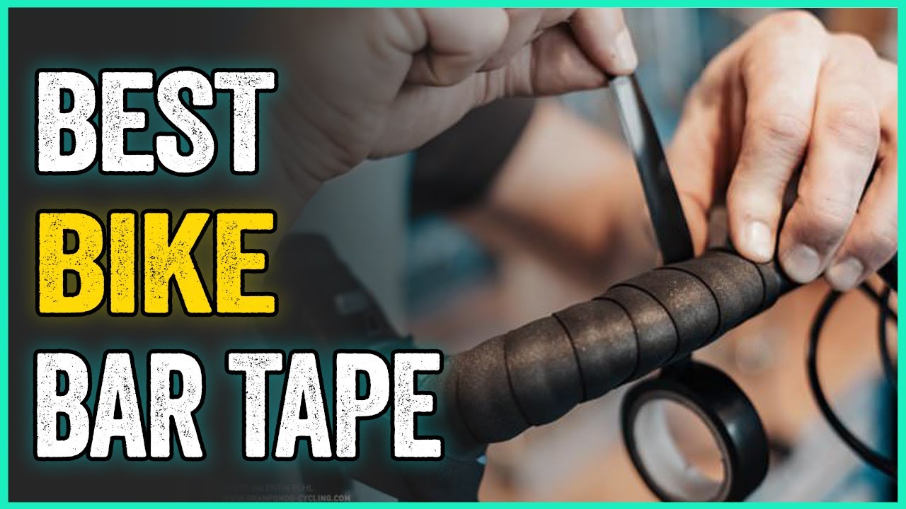 Best Bike Bar Tape : 5 Bar Tapes Tried And Tested