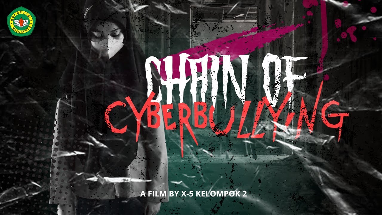 CYBERBULLYING SHORT FILM | CHAIN OF CYBERBULLYING | INSCADA X5_Kelompok 2