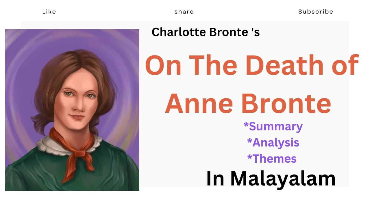 On The Death of Anne Bronte Detailed Summary in Malayalam| Charlotte Bronte| Victorian Poetry