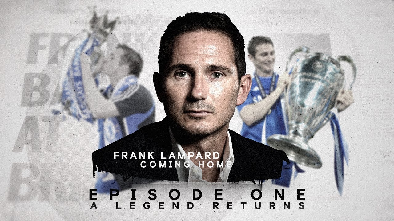 Ep 1: A Legend Returns | Frank Lampard: Coming Home