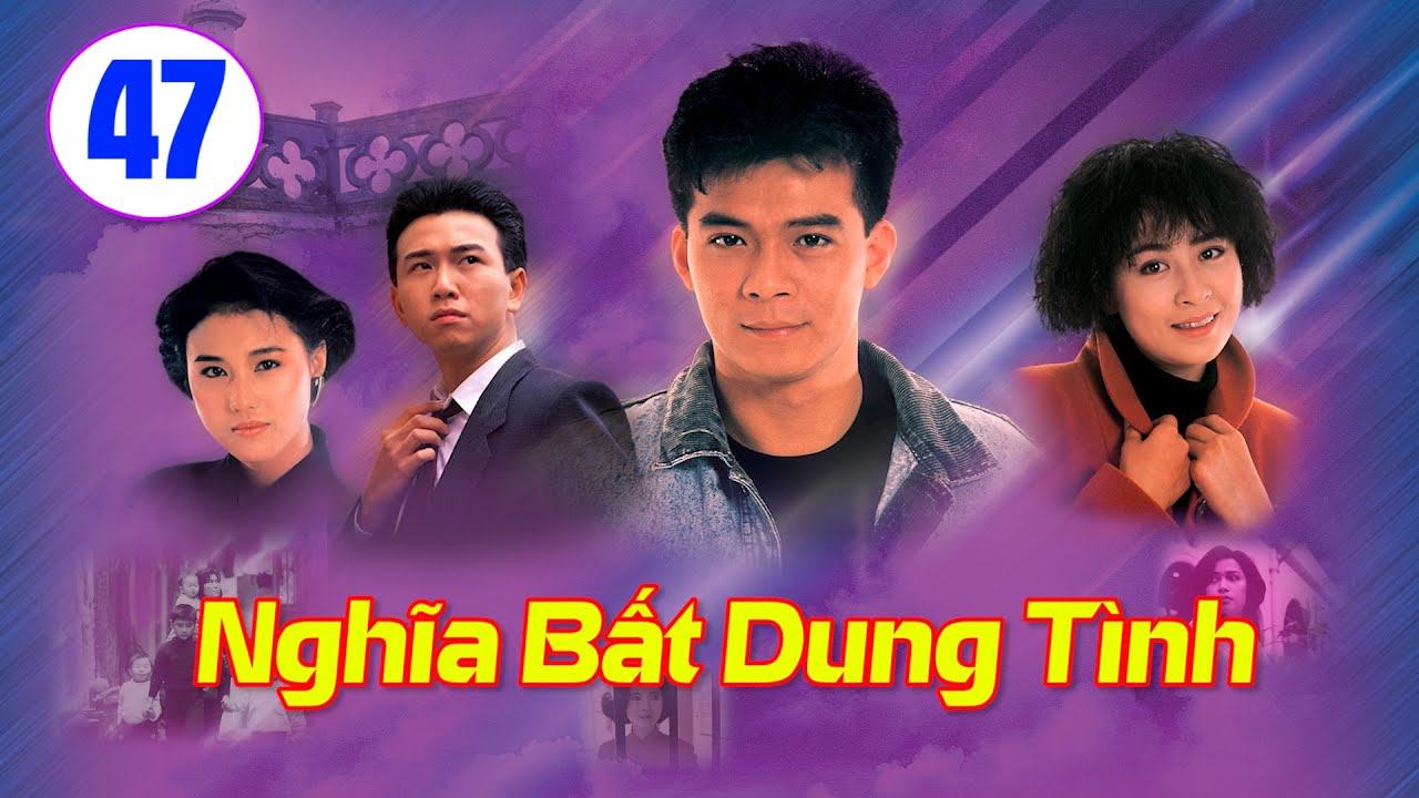 Châu Hải My | Nghĩa Bất Dung Tình 47/50 | Huỳnh Nhật Hoa, Ôn Triệu Luân | HD | TVB Kinh Điển 1989