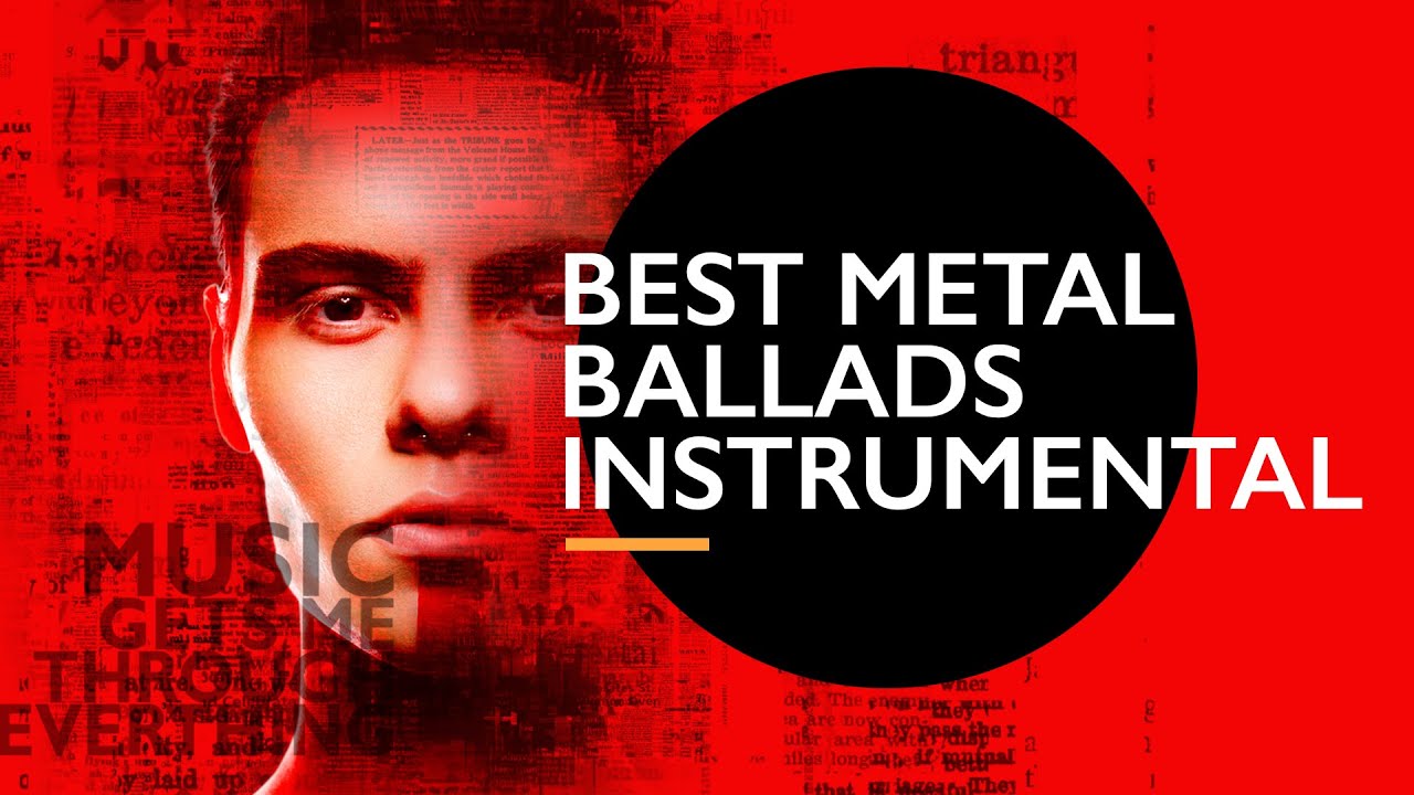 Best Metal Ballads Instrumental  |  Slow Rock Ballads Relaxing Music